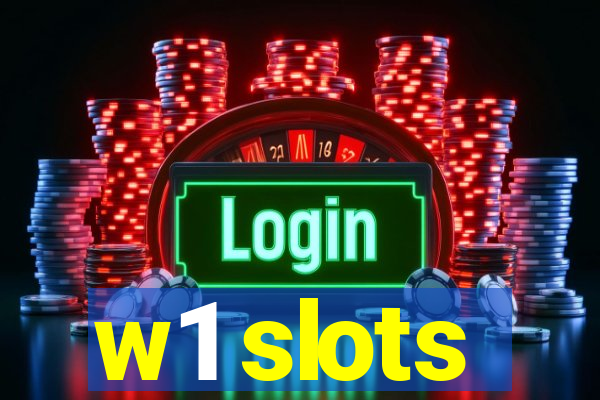 w1 slots